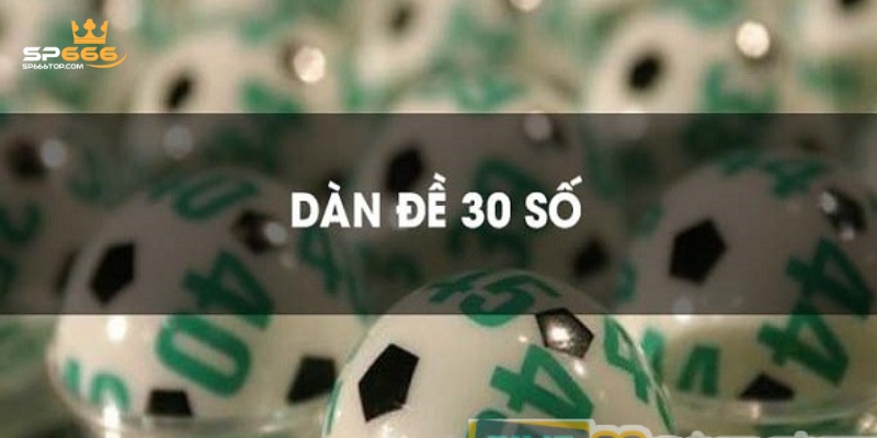 Cách Tạo Dàn Đề 30 Số Bất Bại Mà Các Tân Binh Cần Nắm 1 Giới thiệu khái quát về cách tạo dàn đề 30 số bất bại